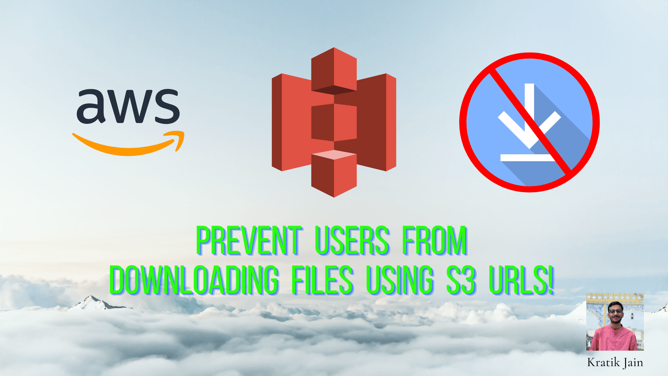 How to prevent users from downloading files using S3 URLs