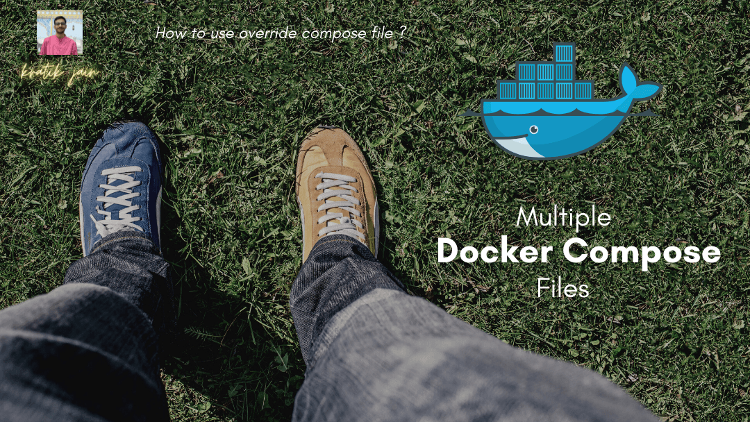 Using Multiple Docker-Compose files