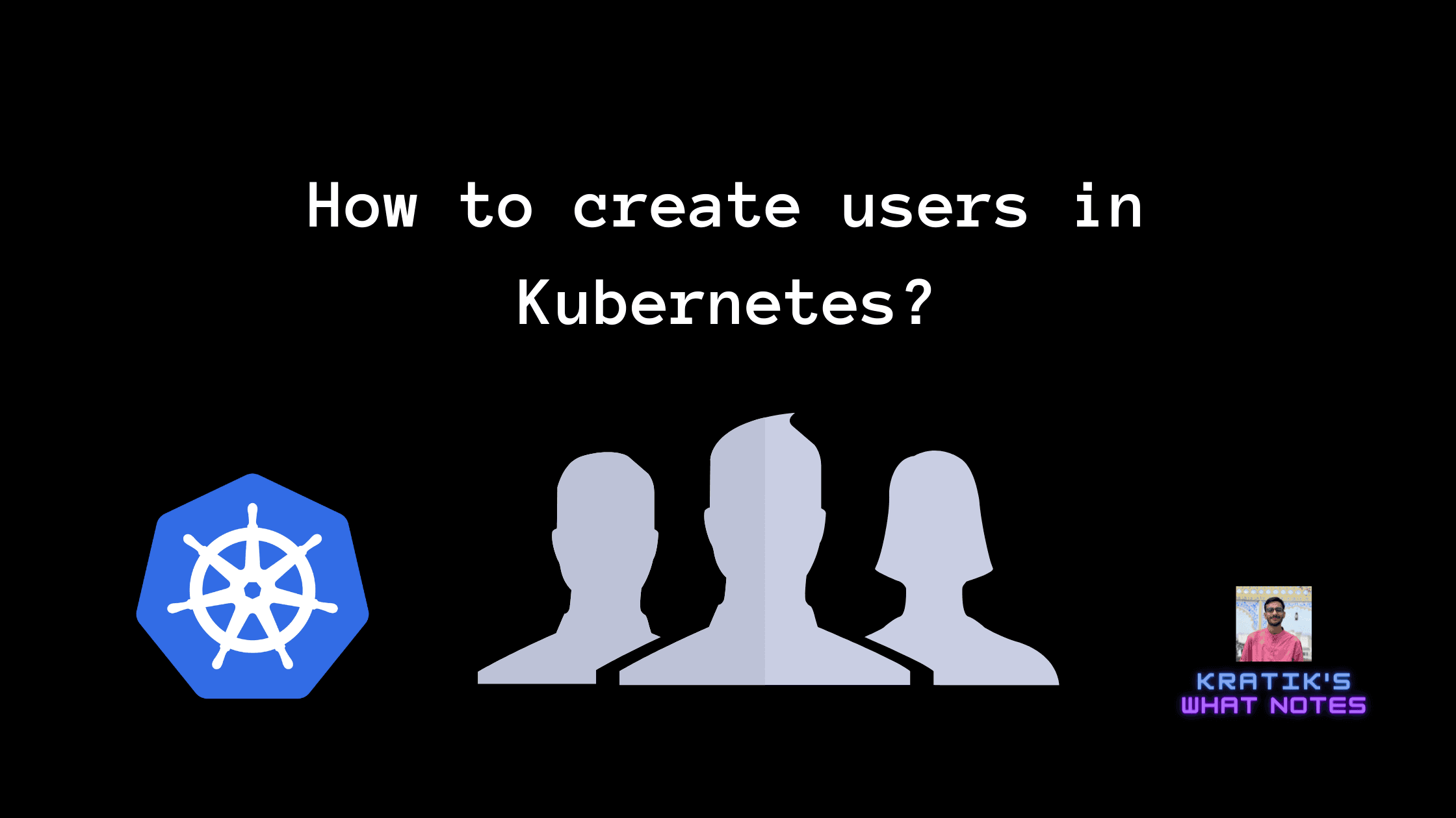How to set up users in Kubernetes?
