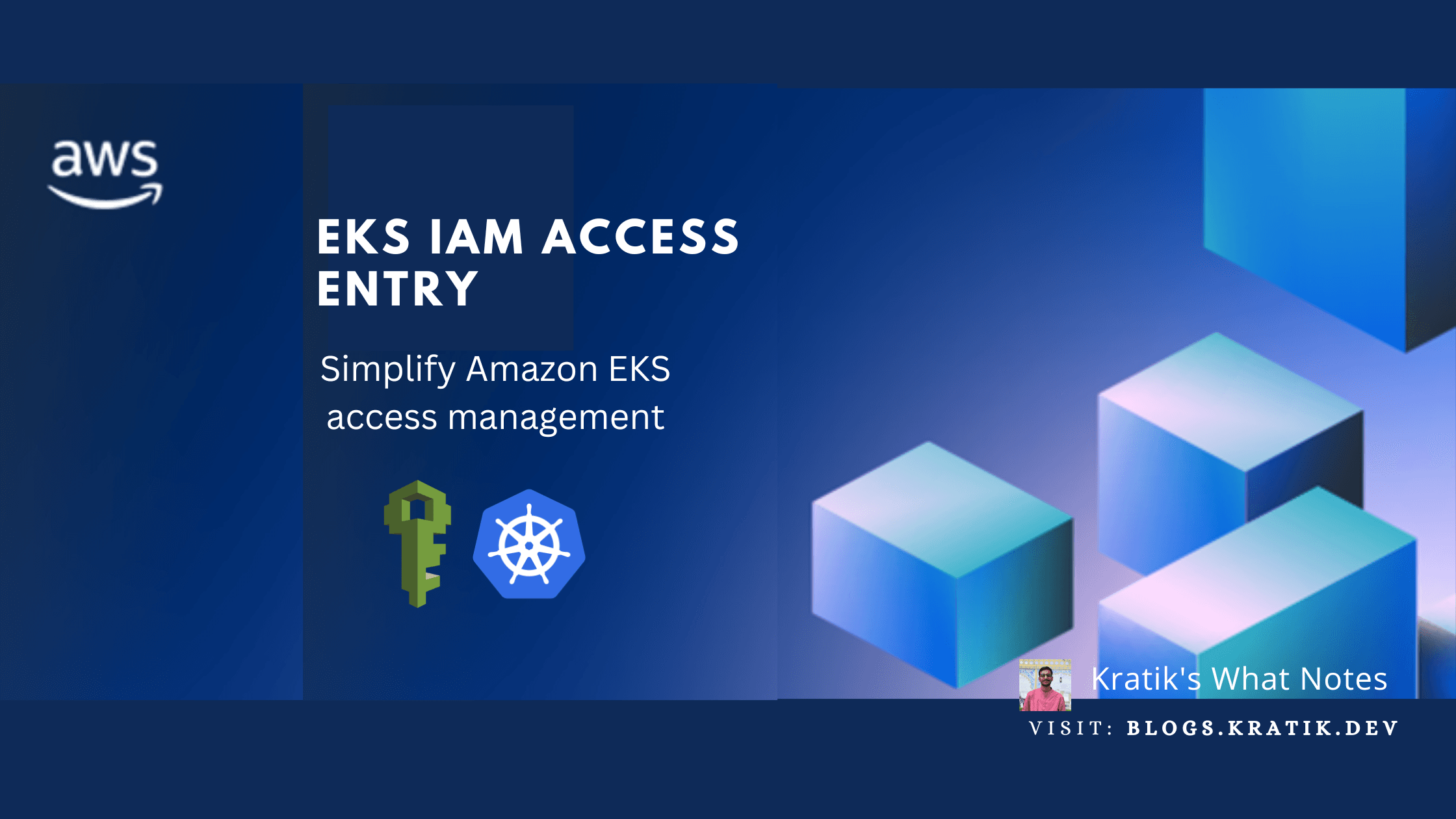 EKS IAM Access Entries -
End of aws-auth ConfigMap!